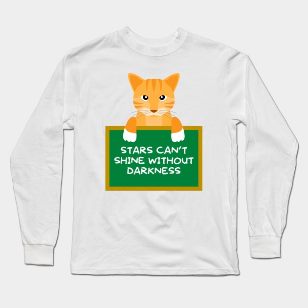 Advice Cat - Stars Can't Shine Without Darkness Long Sleeve T-Shirt by inotyler